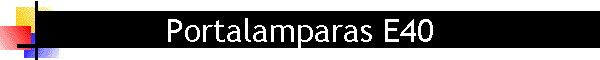 Portalamparas E40